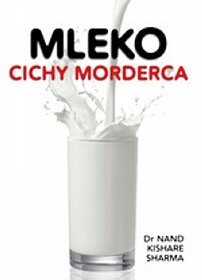 Mleko. Cichy morderca