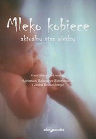Mleko kobiety aktualny stan wiedzy