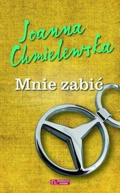 Mnie zabić