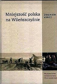 Mniejszość polska na Wileńszczyźnie. Studium socjologiczne