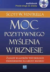 Moc pozytywnego myślenia w biznesie - książka audio na CD (format mp3)