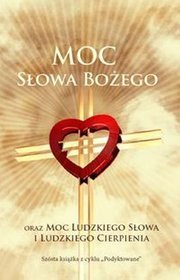 Moc Słowa Bożego oraz moc ludzkiego słowa i ludzkiego cierpienia