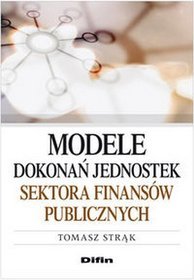 Modele dokonań jednostek sektora finansów publicznych