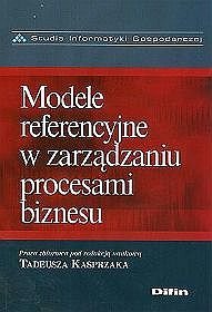 Modele referencyjne w zarządzaniu procesami biznesu