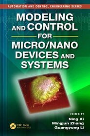 Modeling and Control for Micro/Nano Devices and Systems