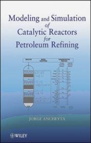 Modeling and Simulation of Catalytic Reactors for Petroleum