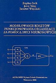 Modelowanie kosztów funkcjonowania organizacji za pomocą sieci neuronowych