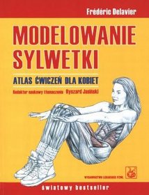 Modelowanie sylwetki. Atlas ćwiczeń dla kobiet