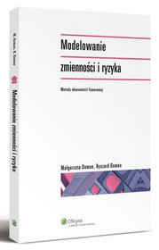 Modelowanie zmienności i ryzyka. Metody ekonometrii finansowej