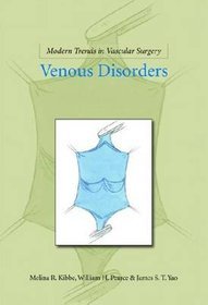 Modern Trends in Vascular Surgery Venous Disorders