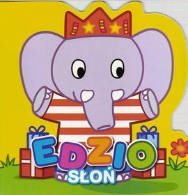 Moi mali przyjaciele Słoń Edzio