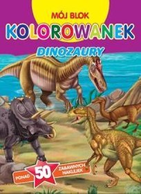 Mój blok kolorowanek - Dinozaury