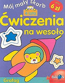 Mój mały skarb. Ćwiczenia na wesoło 4 lata