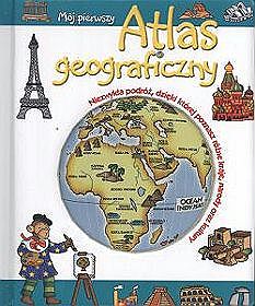 Mój pierwszy atlas geograficzny