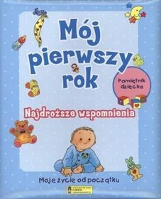 Mój pierwszy rok, Pamiętnik dziecka. Najdroższe wspomnienia