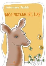 Mój przyjaciel las