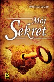 Mój sekret. Tajemnice własne duszy