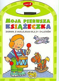 Moja pierwsza książeczka 4 zabawa z naklejkami dla 2- i 3-latków