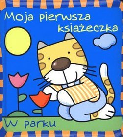 Moja pierwsza książeczka W parku