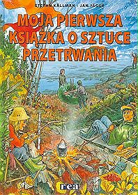 Moja pierwsza książka o sztuce przetrwania