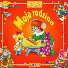 Moja rodzina. Znadź sekret