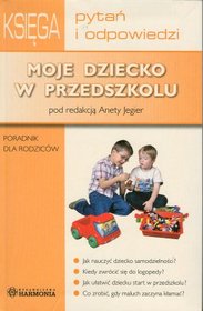 Moje dziecko w przedszkolu