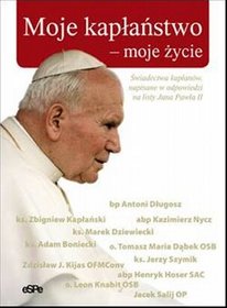 Moje kapłaństwo moje życie