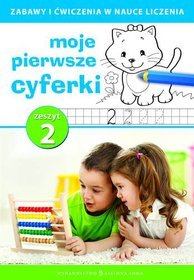 Moje pierwsze cyferki Zeszyt 2