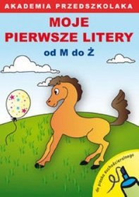 Moje pierwsze litery od M do Ż (do pisaka suchościeralnego)