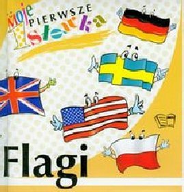Moje pierwsze słówka. Flagi