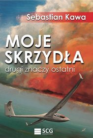 Moje skrzydła, drugi znaczy ostatni