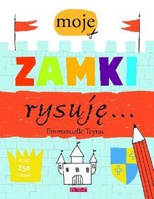 Moje zamki rysuję...