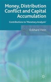 Money Distribution Conflict and Capital Accumulation