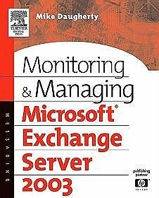 Monitoring  Managing Microsoft Exchange Server 2003