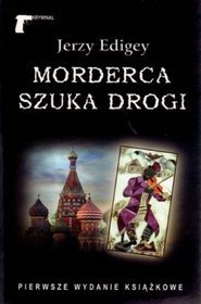 Morderca szuka drogi