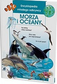 Morza i oceany. Encyklopedia młodego odkrywcy
