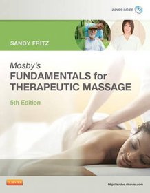 Mosby's Fundamentals of Therapeutic Massage