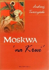Moskwa na krwi
