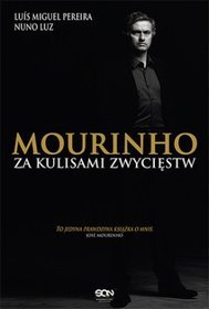 Mourinho. Za kulisami zwycięstw