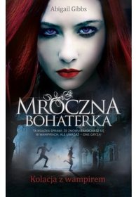 Mroczna Bohaterka Kolacja z wampirem