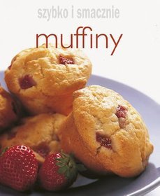 Muffiny Szybko i smacznie