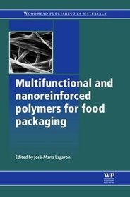 Multifunctional and Nanoreinforced Polymers for Food Packaging