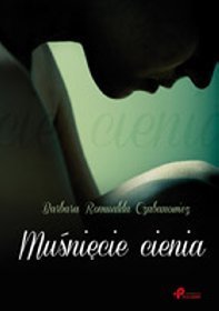 Muśnięcie cienia