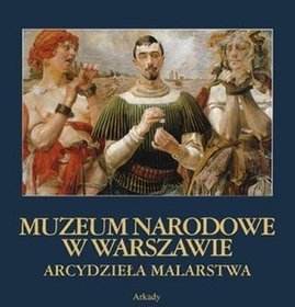 Muzeum Narodowe w Warszawie. Arcydzieła malarstwa