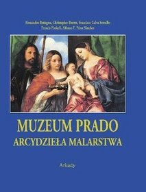 Muzeum Prado. Arcydzieła malarstwa