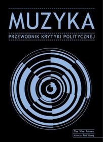 Muzyka. Przewodnik Krytyki Politycznej