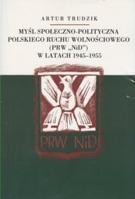 Myśl społeczno-polityczna Polskiego Ruchu Wolnościowego