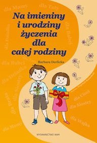 Na imieniny i urodziny życzenia dla całej rodziny