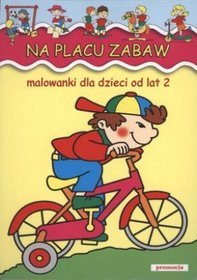 Na placu zabaw. Malowanki dla dzieci od lat 2
