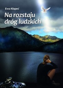 Na rozstaju dróg ludzkich